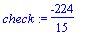 check := -224/15
