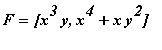 F = [x^3*y, x^4+x*y^2]