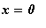 x = 0