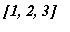 [1, 2, 3]