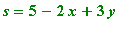 s = 5-2*x+3*y