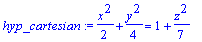 hyp_cartesian := 1/2*x^2+1/4*y^2 = 1+1/7*z^2