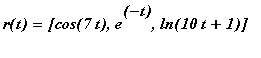 r(t) = [cos(7*t), exp(-t), ln(10*t+1)]