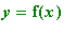 y = f(x)