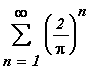 sum((2/Pi)^n,n = 1 .. infinity)