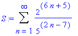 S := Sum(2^(6*n+5)/(5^(2*n-7)),n = 1 .. infinity)