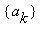 {a[k]}