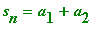s[n] = a[1]+a[2]