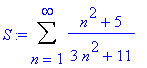 S := Sum((n^2+5)/(3*n^2+11),n = 1 .. infinity)