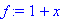 f := 1+x