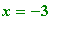 x = -3