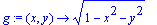 g := proc (x, y) options operator, arrow; sqrt(1-x^...