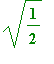 sqrt(1/2)