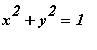 x^2+y^2 = 1